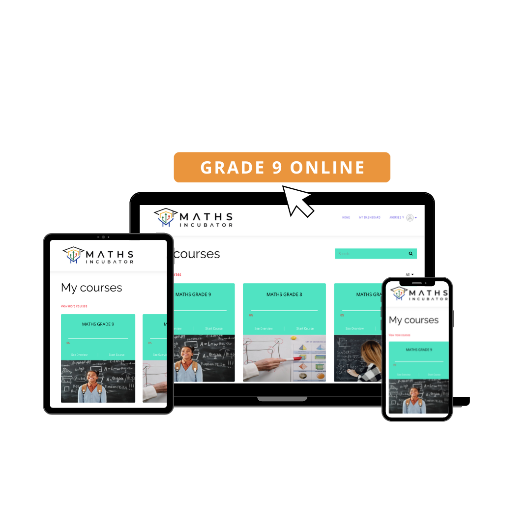 MATHS GRADE 9 Online Maths Incubator SA